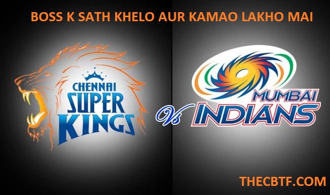MUMBAI INDIAN VS CHENNAI SUPER KINGS
